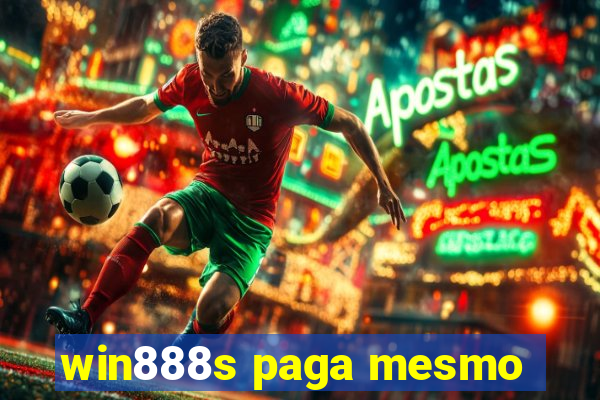 win888s paga mesmo